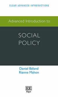 Advanced Introduction to Social Policy