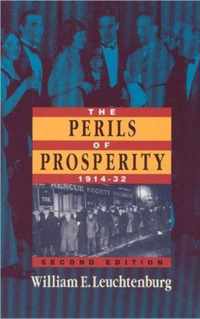 The Perils of Prosperity, 1914-1932