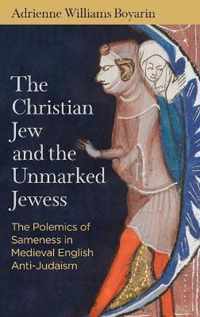 The Christian Jew and the Unmarked Jewess