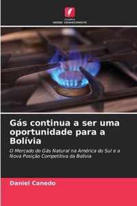 Gas continua a ser uma oportunidade para a Bolivia