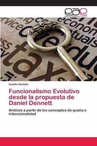 Funcionalismo Evolutivo desde la propuesta de Daniel Dennett