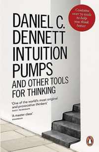 Intuition Pumps and Other Tools for Thinking