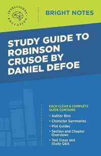 Study Guide to Robinson Crusoe by Daniel Defoe