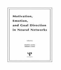 Motivation, Emotion, and Goal Direction in Neural Networks