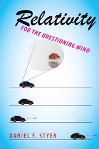 Relativity For The Questioning Mind