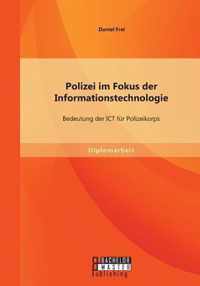 Polizei im Fokus der Informationstechnologie