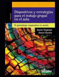 Dispositivos y estrategias para el trabajo grupal en el aula