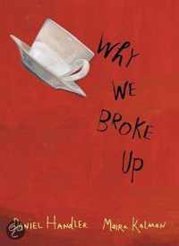 Why We Broke Up