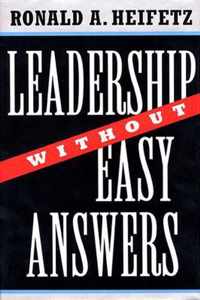 Leadership Without Easy Answers