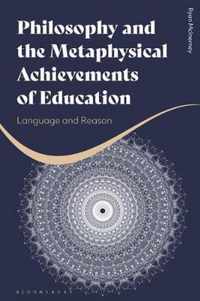 Philosophy and the Metaphysical Achievements of Education