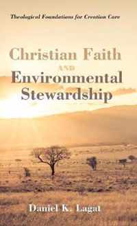 Christian Faith and Environmental Stewardship