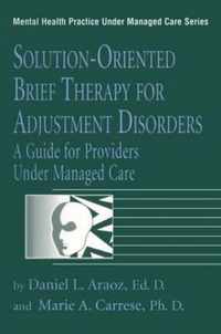 Solution-Oriented Brief Therapy For Adjustment Disorders