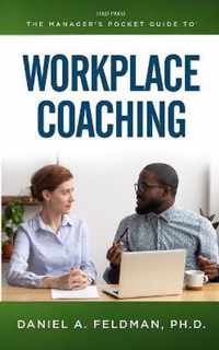 Manager's Pocket Guide to Workplace Coaching