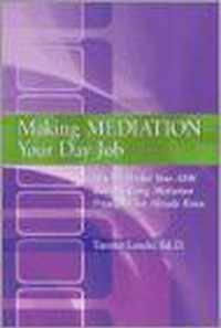 Making Mediation Your Day Job