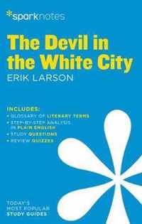 The Devil in the White City by Erik Larson SparkNotes Literature Guide Series