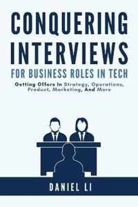 Conquering Interviews for Business Roles in Tech