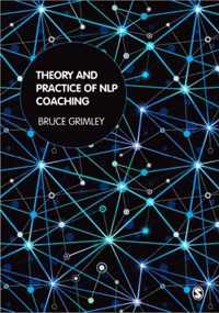 Theory and Practice of NLP Coaching: A Psychological Approach