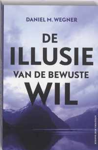 De Illusie Van De Bewuste Wil