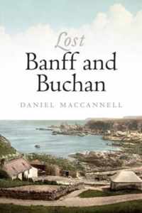 Lost Banff And Buchan