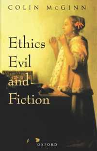 Ethics, Evil And Fiction