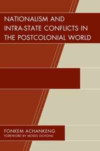 Nationalism and Intra-State Conflicts in the Postcolonial World