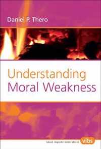 Understanding Moral Weakness