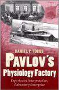 Pavlov's Physiology Factory