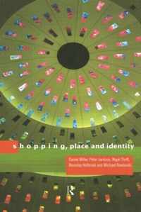 Shopping, Place and Identity