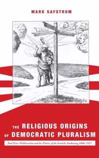 The Religious Origins of Democratic Pluralism