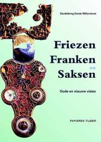 Vergeten Verleden van de Lage Landen 4 -   Friezen, Franken en Saksen