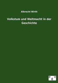 Volkstum Und Weltmacht in Der Geschichte