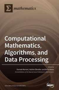 Computational Mathematics, Algorithms, and Data Processing