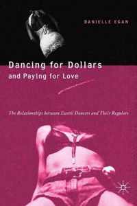 Dancing For Dollars And Paying For Love