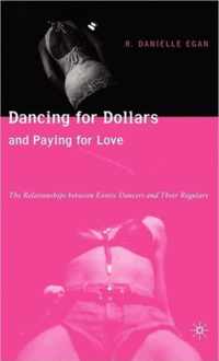 Dancing for Dollars and Paying for Love