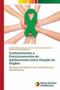 Conhecimentos e Posicionamentos de Adolescentes sobre Doacao de Orgaos