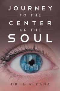 Journey to the Center of the Soul