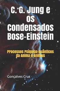 C. G. Jung e os Condensados Bose-Einstein