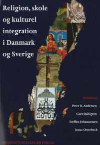 Religion, skole og kulturel integration i Danmark og Sverige