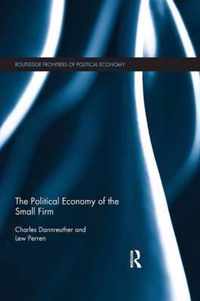 The Political Economy of the Small Firm