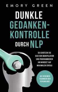 Dunkle Gedankenkontrolle durch NLP