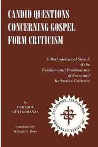 Candid Questions Concerning Gospel Form Criticism