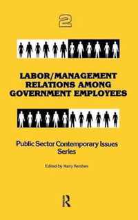 Labor/management Relations Among Government Employees