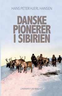 Danske pionerer i Sibirien