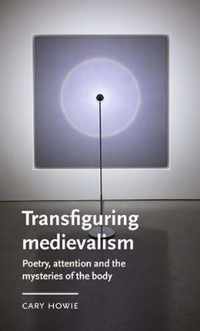 Transfiguring Medievalism