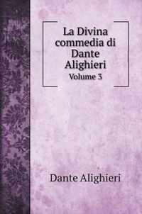 La Divina commedia di Dante Alighieri