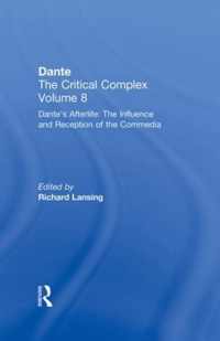 Dante's Afterlife: The Commedia Reborn in Art: Dante: The Critical Complex