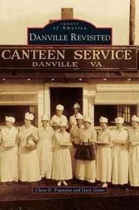 Danville Revisited