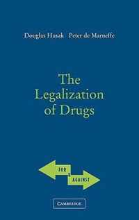 The Legalization of Drugs