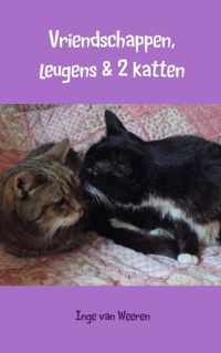 Vriendschappen, leugens & 2 katten