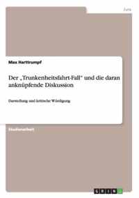 Der ''Trunkenheitsfahrt-Fall'' und die daran anknüpfende Diskussion